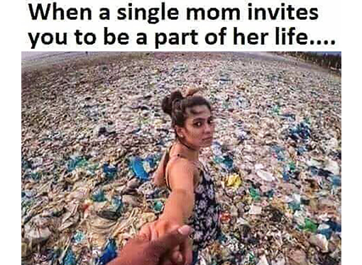 when a single mom Invites you to be part of her life