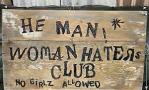 he man womans haters club no girls allowed