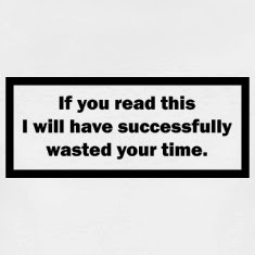 wasting your time